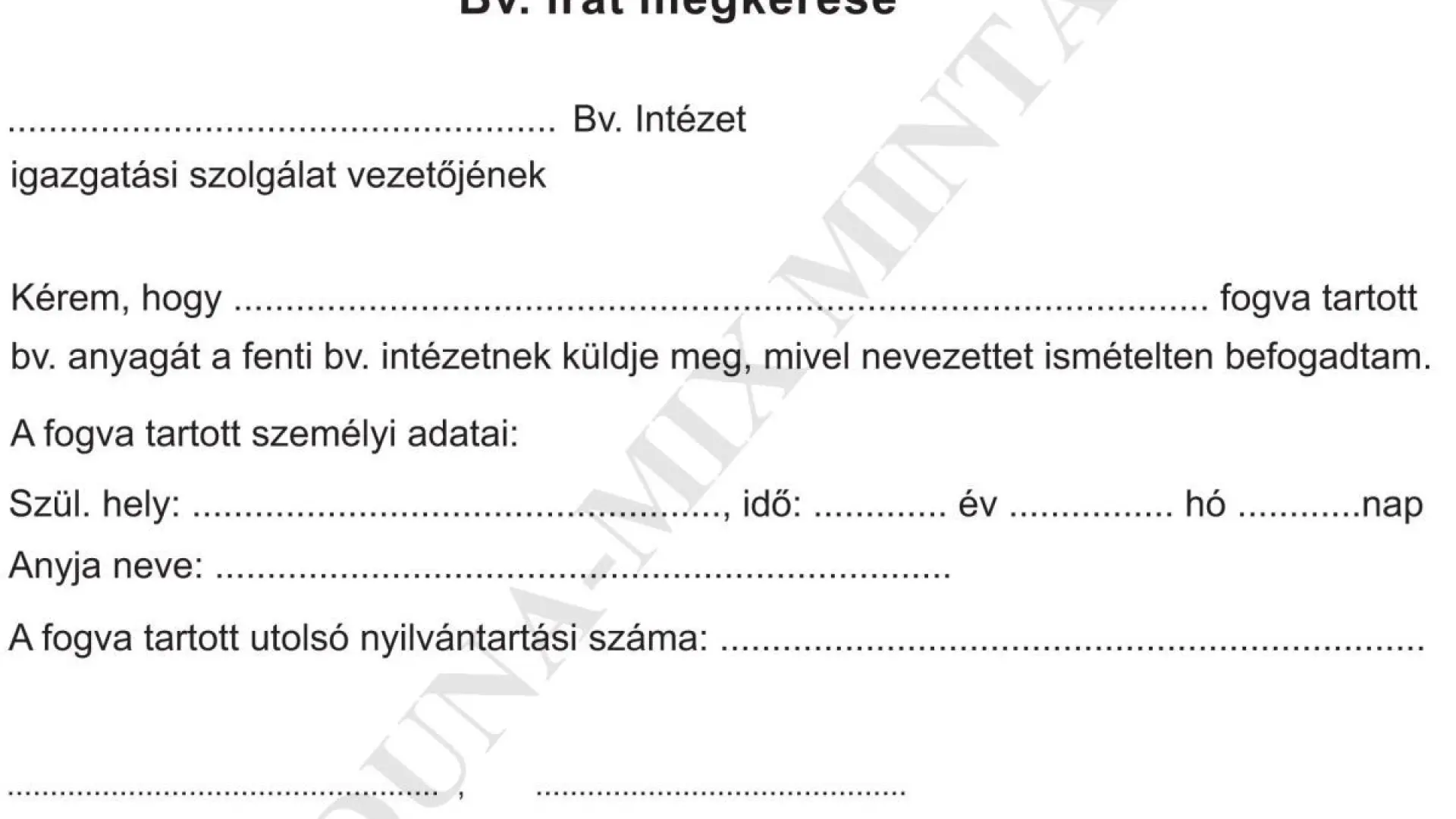 Bv. iratok megkérése