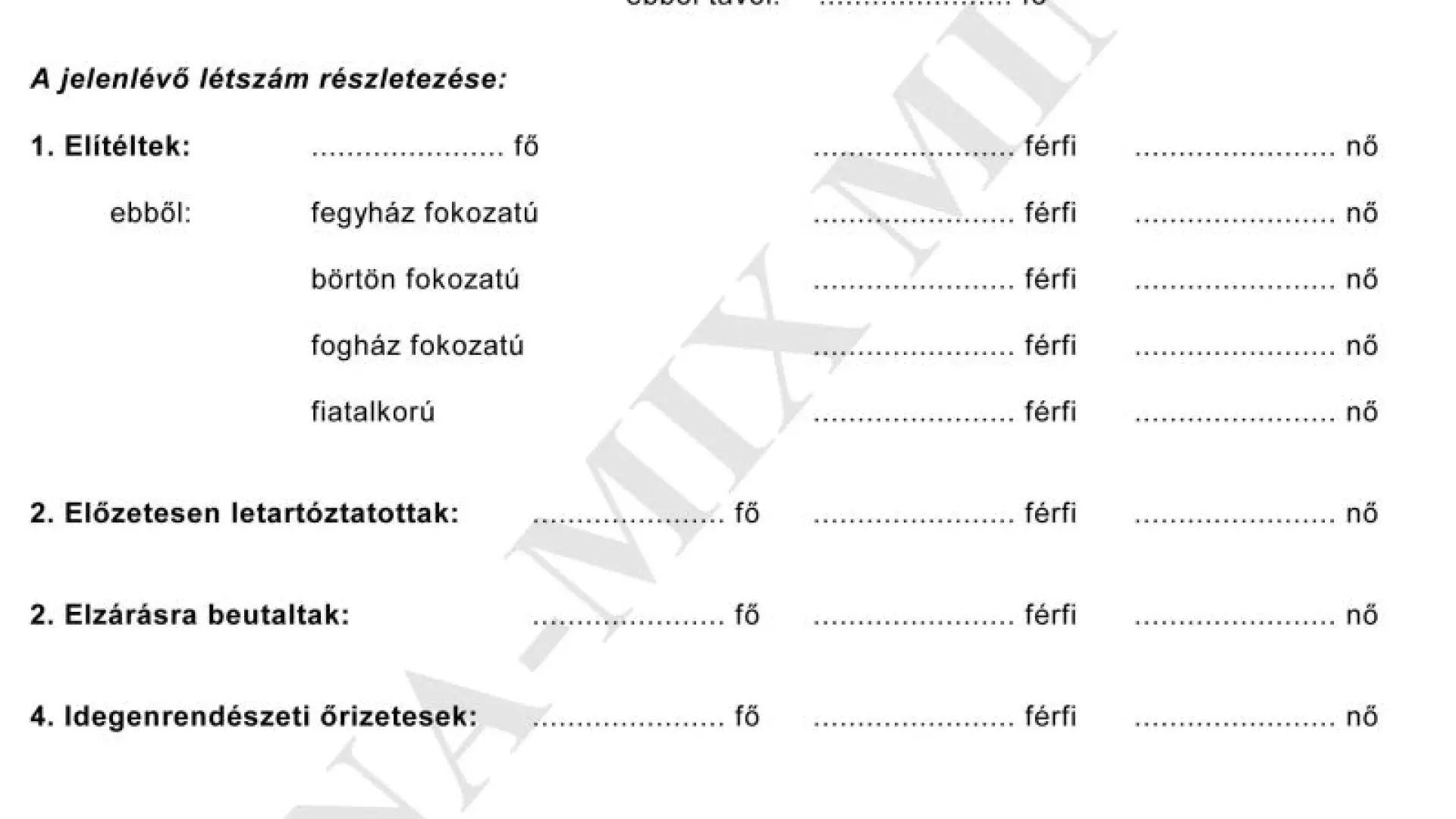 Napi létszámjelentés (fogvatartott)